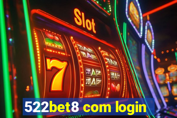 522bet8 com login